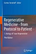 Regenerative Medicine - from Protocol to Patient