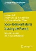 Socio-Technical Futures Shaping the Present