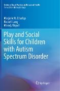 Play and Social Skills for Children with Autism Spectrum Disorder