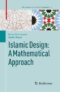 Islamic Design: A Mathematical Approach