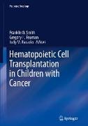 Hematopoietic Cell Transplantation in Children with Cancer