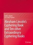 Abraham Lincoln¿s Cyphering Book and Ten other Extraordinary Cyphering Books