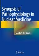 Synopsis of Pathophysiology in Nuclear Medicine