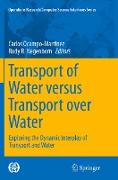 Transport of Water versus Transport over Water