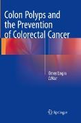 Colon Polyps and the Prevention of Colorectal Cancer