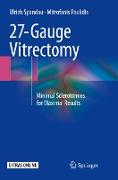 27-Gauge Vitrectomy