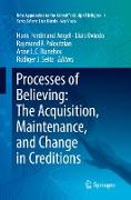 Processes of Believing: The Acquisition, Maintenance, and Change in Creditions