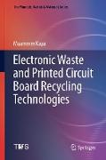 Electronic Waste and Printed Circuit Board Recycling Technologies