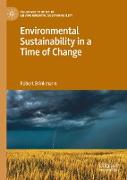 Environmental Sustainability in a Time of Change