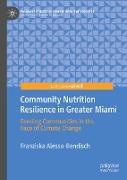 Community Nutrition Resilience in Greater Miami