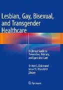 Lesbian, Gay, Bisexual, and Transgender Healthcare