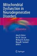 Mitochondrial Dysfunction in Neurodegenerative Disorders