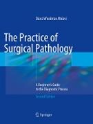 The Practice of Surgical Pathology