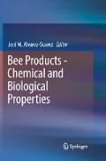 Bee Products - Chemical and Biological Properties