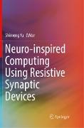 Neuro-inspired Computing Using Resistive Synaptic Devices