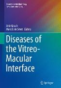 Diseases of the Vitreo-Macular Interface