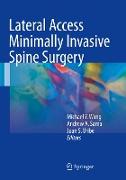 Lateral Access Minimally Invasive Spine Surgery
