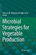 Microbial Strategies for Vegetable Production