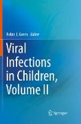 Viral Infections in Children, Volume II