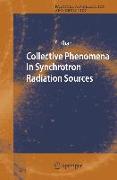 Collective Phenomena in Synchrotron Radiation Sources