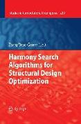 Harmony Search Algorithms for Structural Design Optimization