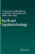 Bacilli and Agrobiotechnology