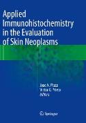 Applied Immunohistochemistry in the Evaluation of Skin Neoplasms