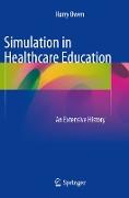 Simulation in Healthcare Education