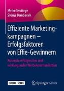 Effiziente Marketingkampagnen - Erfolgsfaktoren von Effie-Gewinnern