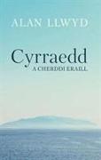 Cyrraedd a Cherddi Eraill