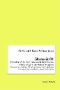 Ghana @ 60: Evolution of the Law, Democratic Governance, Human Rights and Future Prospects