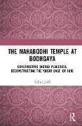 The Mahabodhi Temple at Bodhgaya