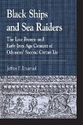 Black Ships and Sea Raiders