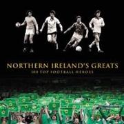 Northern Ireland's Greats