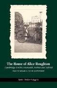 House of Alice Roughton: Cambridge Doctor, Humanist, Patron and Activist: From the Edwardian to the Contemporary