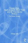 Freud's Early Psychoanalysis, Witch Trials and the Inquisitorial Method