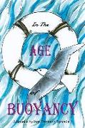 In the Age of Buoyancy: A Novella Volume 1