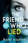 The Friend Who Lied