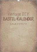 Vintage DIY Bastel-Kalender -Hochformat- (Wandkalender 2020 DIN A3 hoch)