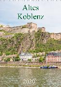 Altes Koblenz (Wandkalender 2020 DIN A2 hoch)