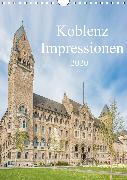 Koblenz Impressionen (Wandkalender 2020 DIN A4 hoch)