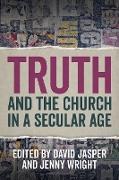 Truth and the Church in a Secular Age