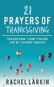 21 Prayers of Thanksgiving