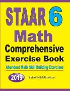STAAR 6 Math Comprehensive Exercise Book