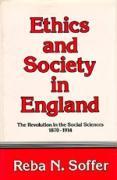 Ethics and Society in England: The Revolution in the Social Sciences, 1870-1914