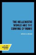 The Hellenistic World and the Coming of Rome