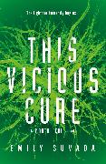 This Vicious Cure (Mortal Coil Book 3)