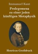 Prolegomena zu einer jeden künftigen Metaphysik (Großdruck)