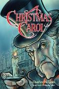 A Christmas Carol for Teens (Annotated including complete book, character summaries, and study guide)