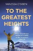 To the Greatest Heights